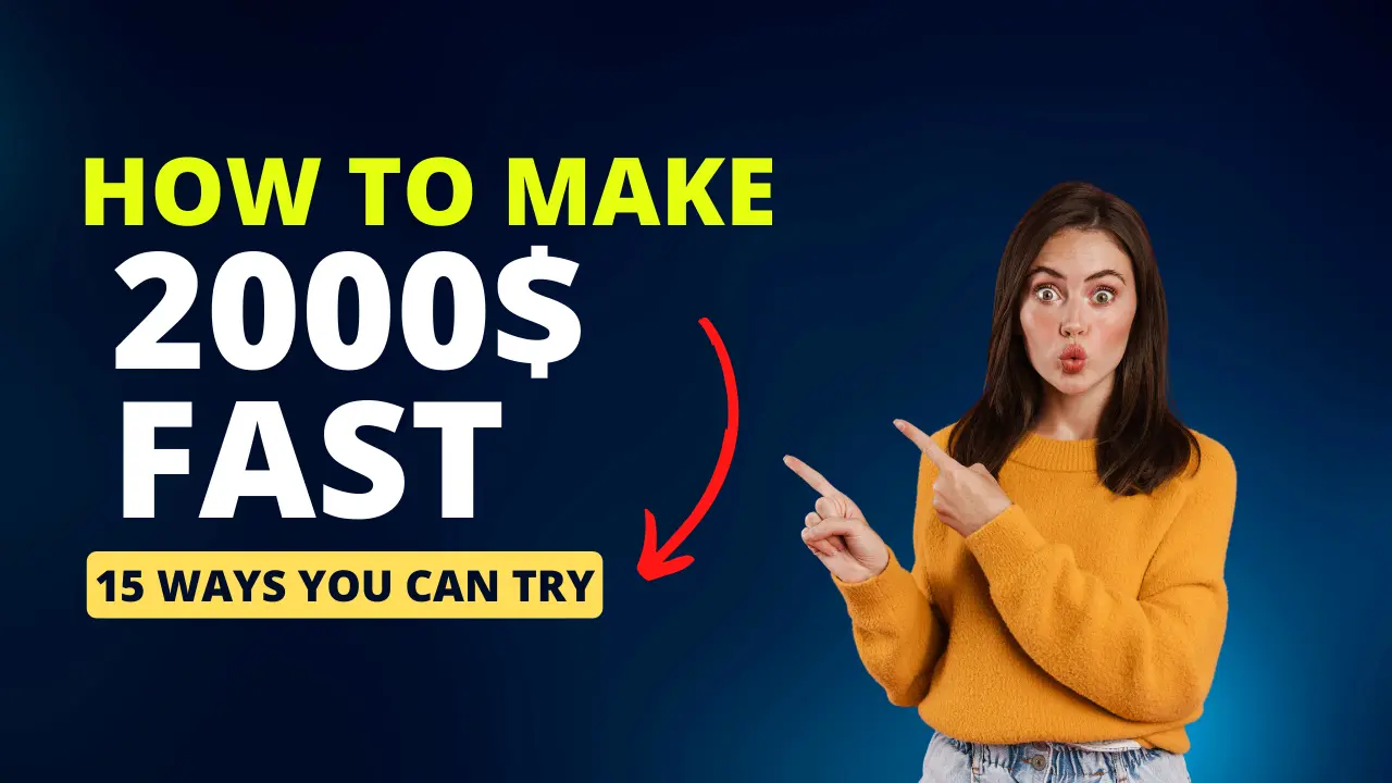 How to make 2000$ fast