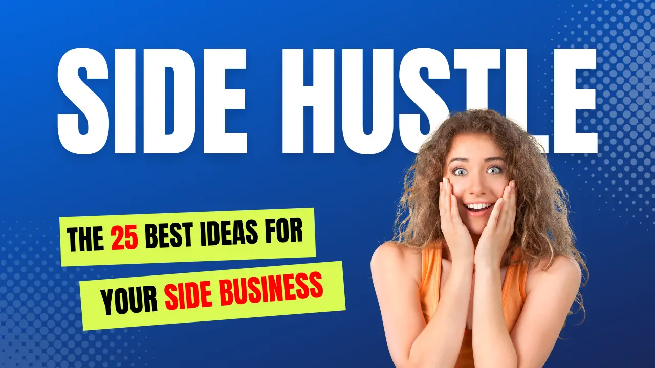 25 Best Ideas For Your Side Business