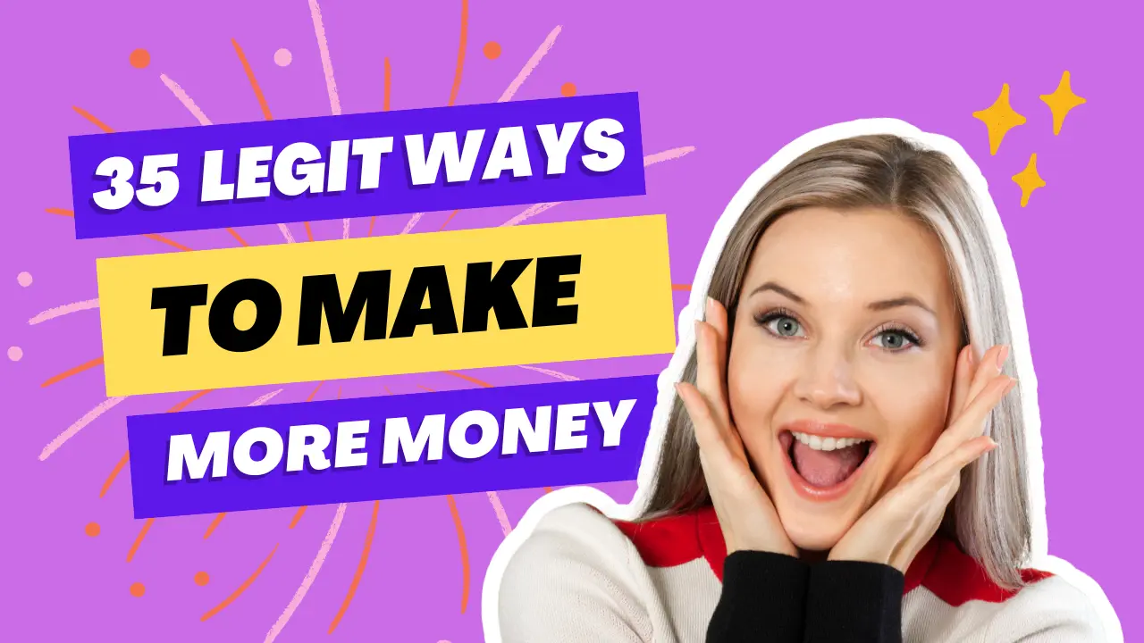 35 legit ways to make more money